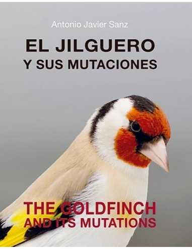 THE GOLDFINCH AND ITS MUTATIONS  Antonio J. Sanz